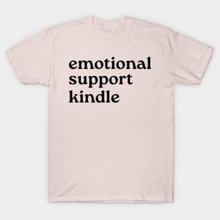 Emotional Support Kindle T-Shirt